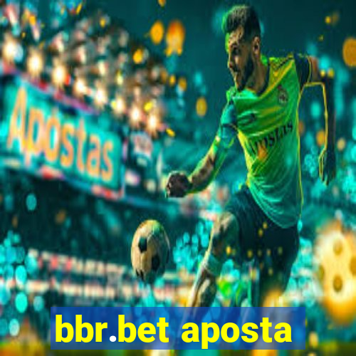 bbr.bet aposta